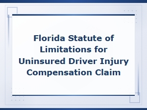 Florida Statute of Limitations for Uninsured Driver Injury Claims